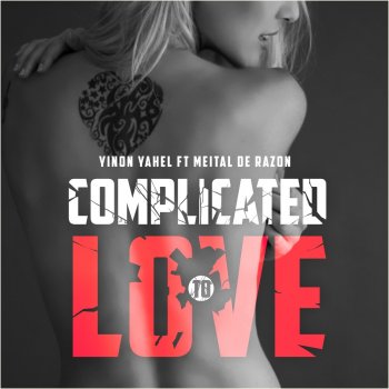 Yinon Yahel feat. Meital De Razon Complicated to Love