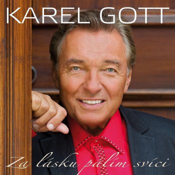 Karel Gott feat. ORM Za lásku pálím svíci (You've Lost That Lovin' Feelin')