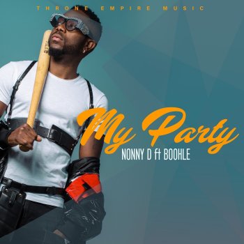 Nonny D My Party (feat. Boohle)