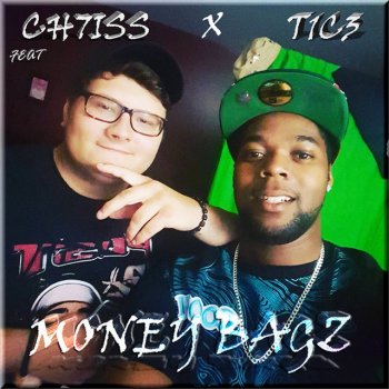 T1C3 feat. Ch7iss Money Bagz