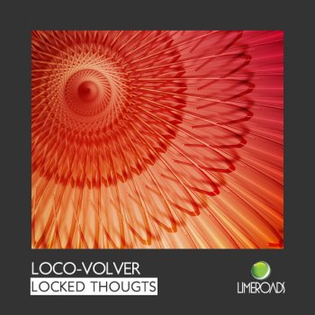 Loco-Volver Locked Thougts (Original) - Original