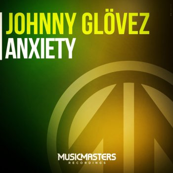 Johnny Glövez‏ Anxiety - Original Mix