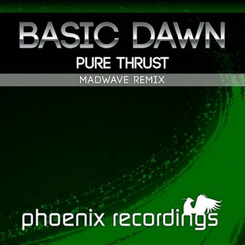 Basic Dawn feat. Madwave Pure Thrust - Madwave Radio Mix