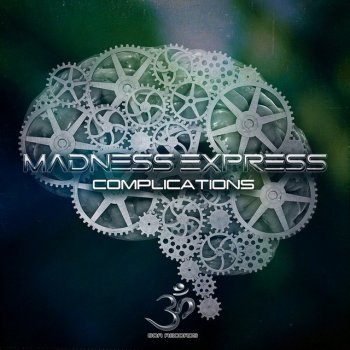 Madness Express Complications