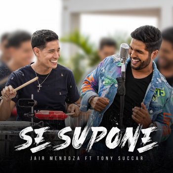 Jair Mendoza Se Supone (feat. Tony Succar)