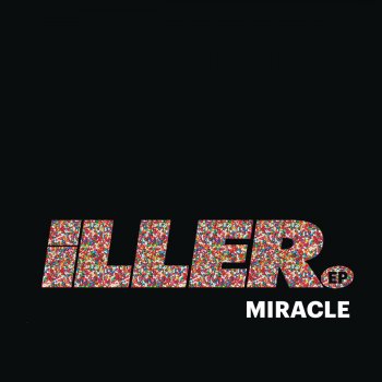 Miracle iLLER, Pt. 2