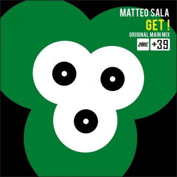Matteo Sala Get ! - Original Main Mix