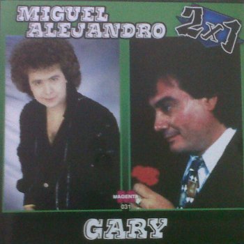 Gary A Usted Señora