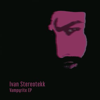 Ivan Stereotekk Vampyrite