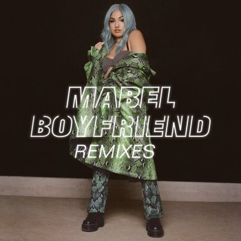 Mabel feat. 220 KID Boyfriend - 220 KID Remix