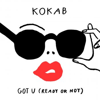 Kokab Got U (Ready Or Not)