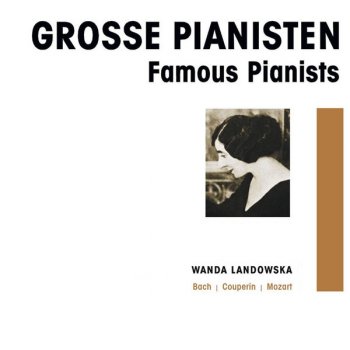 Wanda Landowska Pièces de clavecin, Book 3, 13e ordre in B Minor, No. 4, Les folies françaises ou les dominos : Les vieux galans et les trésorières suranées