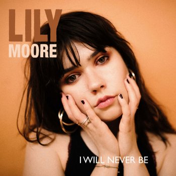 Lily Moore I Know I Wanna Be With You