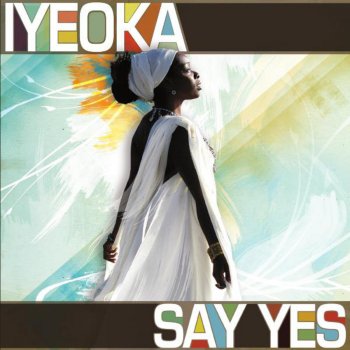 Iyeoka Say Yes