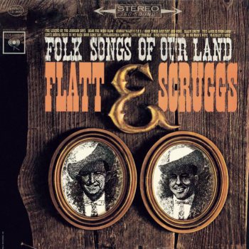 Flatt & Scruggs Good Times Are Past and Gone