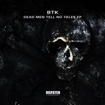 Btk Dead Men Tell No Tales