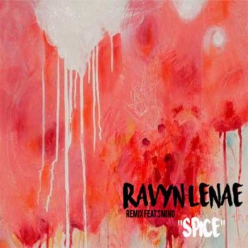 Ravyn Lenae feat. Smino Spice (feat. Smino) - Remix