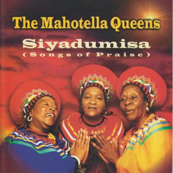 Mahotella Queens It Is Well