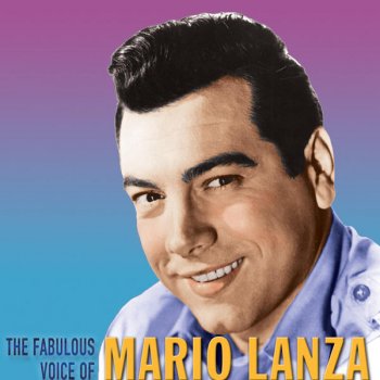 Mario Lanza The Song Angels Sing (Remastered)