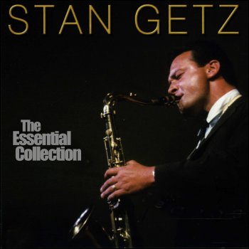 Stan Getz Quartet I Hadn't Anyone Till You