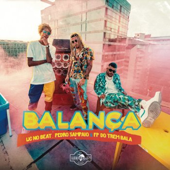 WC no Beat feat. PEDRO SAMPAIO & FP do Trem Bala BALANÇA (feat. Pedro Sampaio)