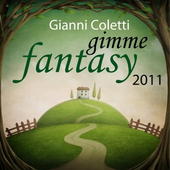 Gianni Coletti Gimme Fantasy (Gianni Coletti 2011 Extended)