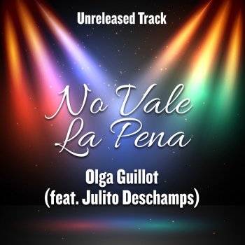 Olga Guillot feat. Julito Deschamps No Vale la Pena