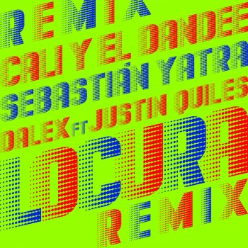 Cali Y El Dandee feat. Sebastian Yatra, Dalex & Justin Quiles Locura - Remix