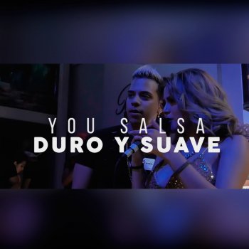 You Salsa feat. Amy Gutierrez Duro y Suave