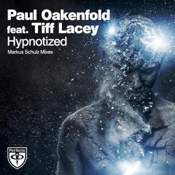Paul Oakenfold feat. Tiff Lacey Hypnotized (Markus Schulz Remix)