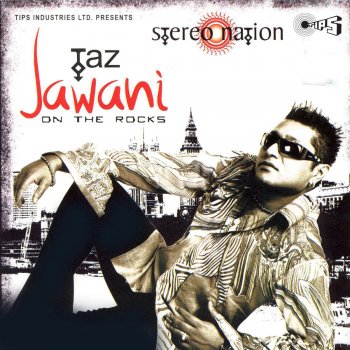 Taz Stereo Nation Jawani - Desi Tronix Oriental Mix