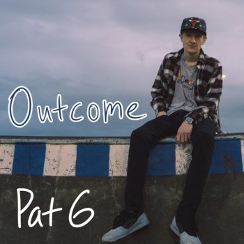 Pat G feat. Beat Demons Outcome
