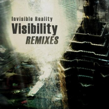 Invisible Reality Visibility 2010 Remake