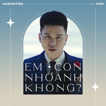 Hoang Ton feat. Koo Em Còn Nhớ Anh Không (feat. Koo) [Remastered]