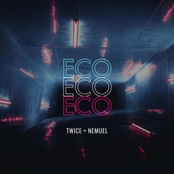 TWICE feat. Nemuel Eco