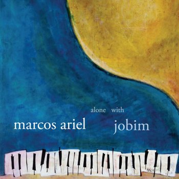Marcos Ariel Desafinado (Slightly Out of Tune)