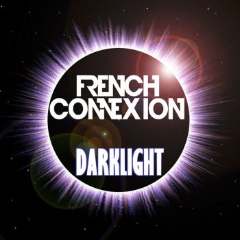 Da French Connexion Darklight - Itchy Lemon Remix