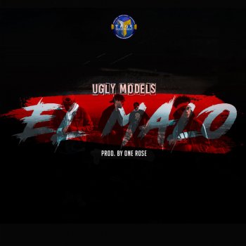 Ugly Models El Malo