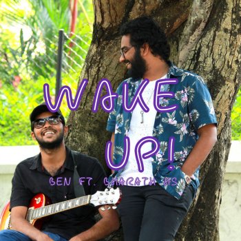 Ben feat. Bharath HS Wake Up!