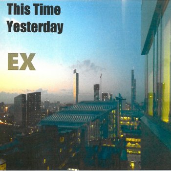 Ex This Time Yesterday