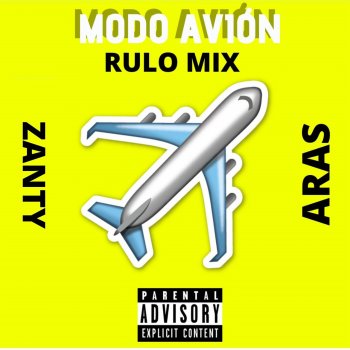 aras Modo avion (with ZANY)