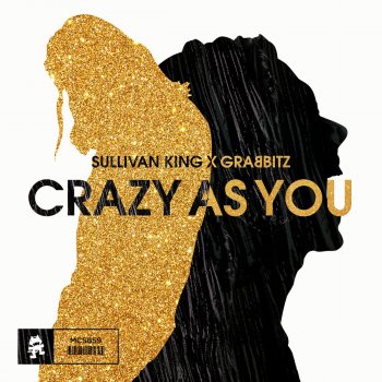 Sullivan King feat. Grabbitz Crazy as You