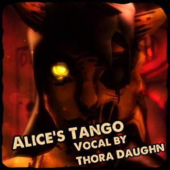 Thora Daughn Alice's Tango