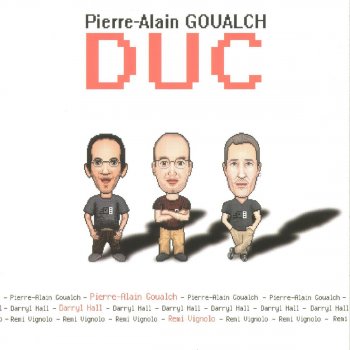 Pierre-Alain Goualch Around Now