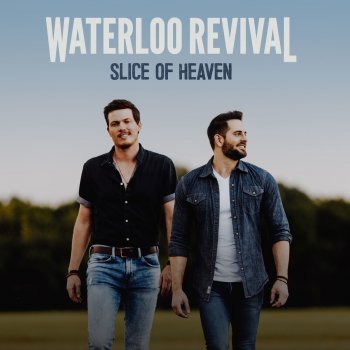 Waterloo Revival Slice of Heaven