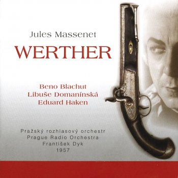 Beno Blachut feat. Libuše Domanínská Act three/ Charlotte and Werther/ My whole soul is there!