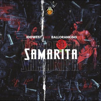 Idowest Samarita (feat. Balloranking)