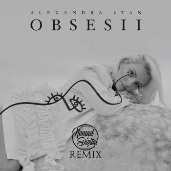 Alexandra Stan feat. Nomad Digital Obsesii - Nomad Digital Remix