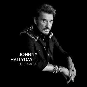 Johnny Hallyday De l' Amour