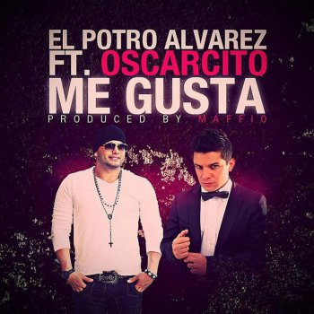 El Potro Alvarez feat. Oscarcito Me Gusta (feat. Oscarcito)